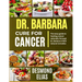 Dr. Barbara Cure for Cancer: The Easy Guide To Healing Cancer Naturally Through Dr. Barbara O'neil Natural Remedies