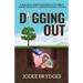Digging Out: A Practical Guide to Getting Out of Debt and Paving a Path to a Secure Financial Future