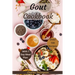 Gout Cookbook: With 7 Day Meal Plan & Recipes