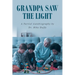 Grandpa Saw the Light: A Partial Autobiography by