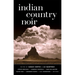 Indian Country Noir