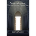 Nostradamus, the Man Who Saw Through Time: A Study of Prophecy, Time, and Esoteric Tradition