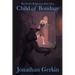 Child Of Bondage: Blorfindel Brighteyes Part One