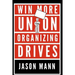 Win More Union Organizing Drives