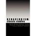 Behaviorism: Classic Studies