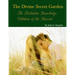The Divine Secret Garden - Forbidden Knowledge - Children of the Harvest PAPERBACK