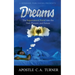 Dreams: The Supernatural Portal into the Past, Present, and Future