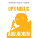 Optimistic Absurdism