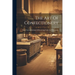 The Art Of Confectionery: With Various Methods Of Preserving Fruits And Fruit Juices