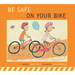 Be Safe on Your Bike