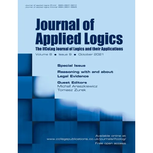 Journal of Applied Logics, Volume 8, Number 9, October 2021. Special issue: Reasoning with and about Legal Argumentation: Methodologies of Research fo