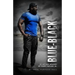 Blue-Black: In Loving Memory of Gary Taylor Jr