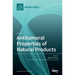 Antitumoral Properties of Natural Products: Volume 2