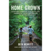 Home Grown: Adventures in Parenting Off the Beaten Path, Unschooling, and Reconnecting with the Natural World