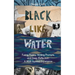 Black Like Water