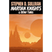 Martian Knights & Other Tales