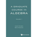 Graduate Course Algebra (V1)