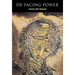 De-Facing Power