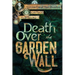 Death Over the Garden Wall