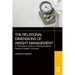 The Relational Dimensions of Weight Management: A Therapist's Guide to Helping Patients Resolve Weight Concerns