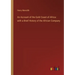 An Account of the Gold Coast of Africa: with a Brief History of the African Company