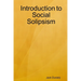 Introduction to Social Solipsism