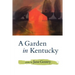 A Garden in Kentucky: Poems