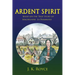 Ardent Spirit: Based on the True Story of Magdelaine La Framboise