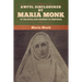 Awful Disclosures by Maria Monk of the Hotel Dieu Nunnery of Montreal