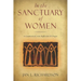 In the Sanctuary of Women: A Companion for Reflection and Prayer