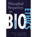 Philosophical Perspectives on Bioethics