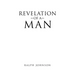 Revelation of a Man