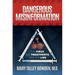 Dangerous Misinformation: The Virus, the Treatments, and the Lies