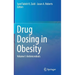 Drug Dosing in Obesity: Volume I: Antimicrobials