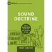 Sound Doctrine: How a Church Grows in the Love and Holiness of God