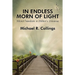 In Endless Morn of Light: Moral Freedom in Milton's Universe