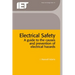Electrical Safety: A Guide to the Causes and Prevention of Electrical Hazards