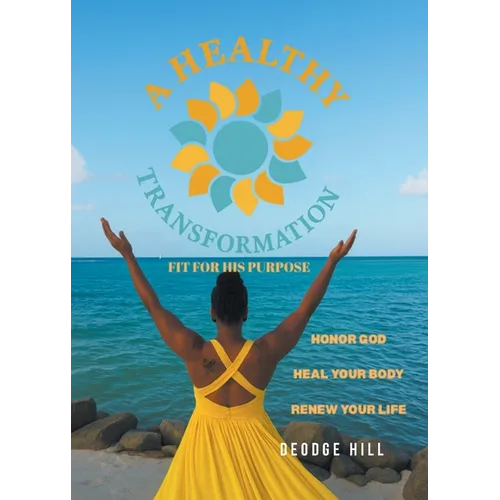 A Healthy Transformation: Fit for His Purpose