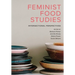Feminist Food Studies: Intersectional Perspectives