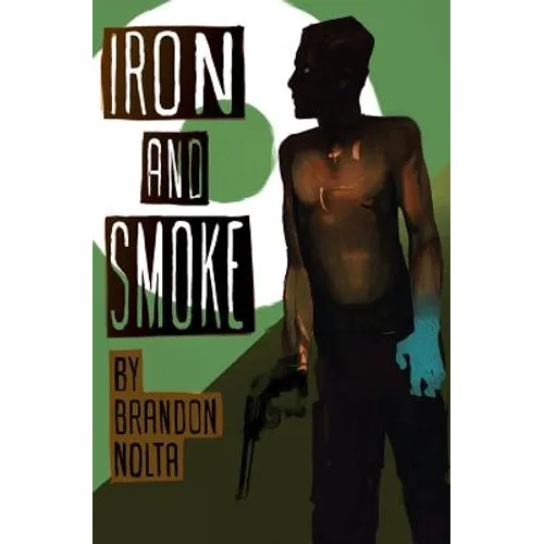 Iron and Smoke