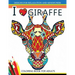 I love Giraffe Coloring Book for Adults: An Adult Coloring Book