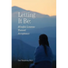 Letting It Be: Mindful Lessons Toward Acceptance