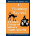 13 Haunting Recipes: A concise history of Salem's witch hysteria presented through 12 Haunting Recipes