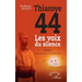 Thiaroye 44: Les voix du silence