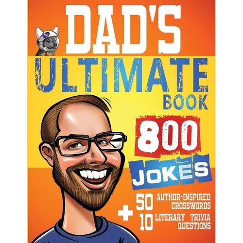 Dad's Ultimate Book 800 Jokes + 50 Author Inspired Crosswords + 10 Literary Trivia Questions