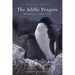 The Adélie Penguin: Bellwether of Climate Change