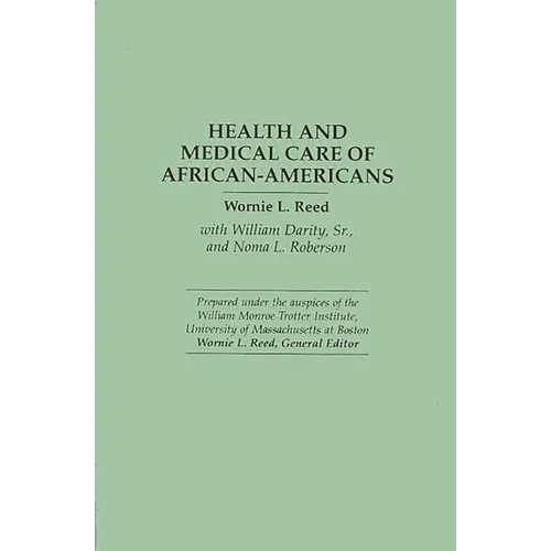 Health and Medical Care of African-Americans