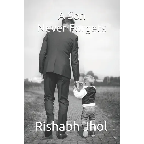 A Son Never Forgets