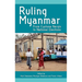 Ruling Myanmar: From Cyclone Nargis to National Elections