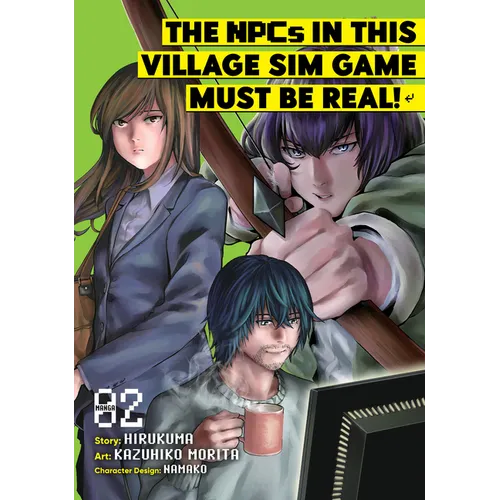 The Npcs in This Village Sim Game Must Be Real! (Manga) Vol. 2